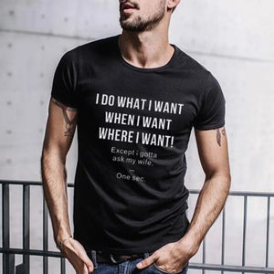 I Do What I Want T-shirt