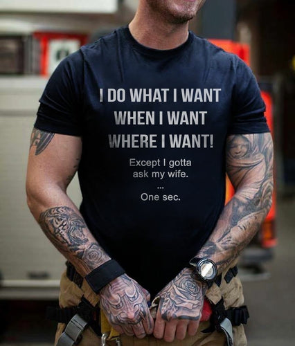 I Do What I Want T-shirt